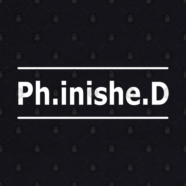 Phd - Ph.inishe.d by KC Happy Shop